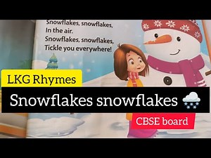 Snowflakes snowflakes 🌨️/Lkg Rhymes/CBSE board/poem for kids