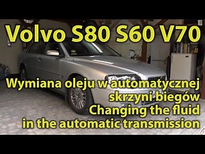 Volvo S80 Automatic Transmission Fluid change Wymiana oleju w automatycznej skrzyni biegów