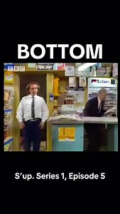 Bottom. Series 1, Episode 5. A True British Shop Experience. #bottom #rickmayall #adrianedmonson #comedy #viralreels | Jay Preston