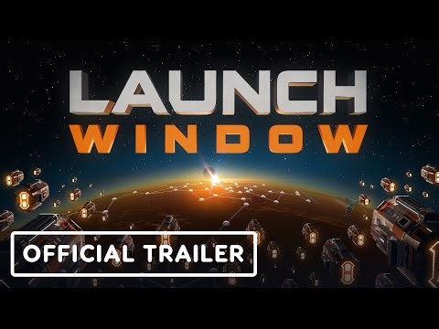 Launch Window - Official Announcement Trailer