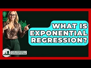 What Is Exponential Regression? - The Friendly Statistician