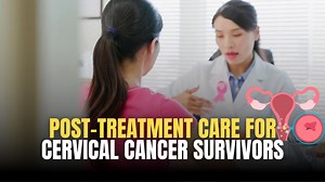 Navigating life after cervical cancer treatment can be challenging,...