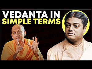 Swami Sarvapriyananda Explains Vedanta in Simple Terms