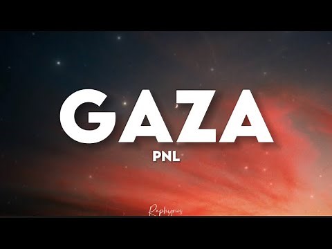 PNL - Gaza (paroles lyrics) un jour de paix