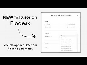 NEW Flodesk Features! Double Opt In, Subscriber Filtering etc. | Flodesk Tutorial