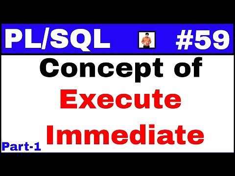 PL/SQL Tutorial #59: Execute Immediate Concept in PLSQL ‪@TechShooterIN‬