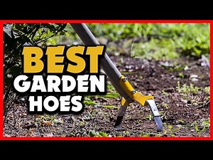 ✅Top 5 Best Garden Hoes in 2025