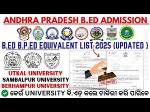 Andhra B.Ed & B.P.Ed Updated Equivalence List 2025 | Utkal, Sambalpur & Berhampur University | #BED