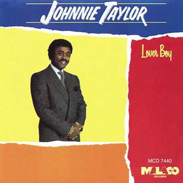 Johnnie Taylor - Don't Make Me Late - 1987.