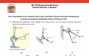 ESC 202 Engineering MechanicsTutorial Sheet No 1: Module 1So... | Filo