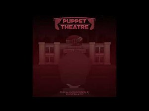 PUPPET THEATRE OST - Give Up