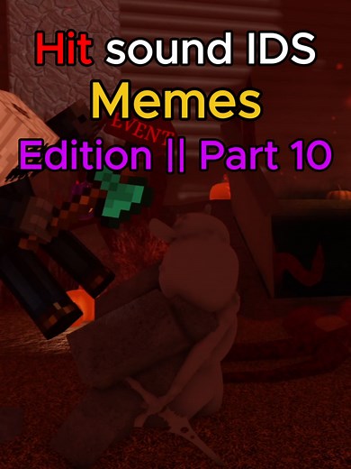Hit Sound IDS Memes Compilation for Roblox Players