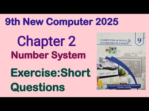 9Th Class Computer New Book 2025 || PCTB || Chapter 2 || Number System || Exercise Short Questions