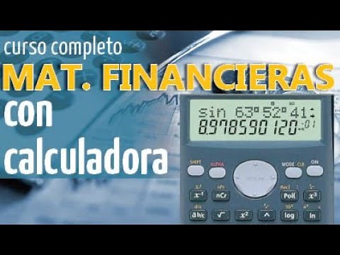 Matemáticas financieras con calculadora
