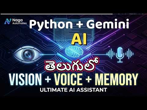 Part -2 : Build Ultimate AI Assistant in Telugu (Vision + Voice + Memory) | Pytnon Project in telugu