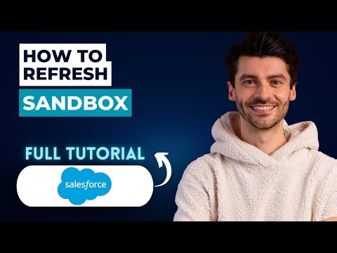 How to Refresh Sandbox in Salesforce [2026 Full Guide]