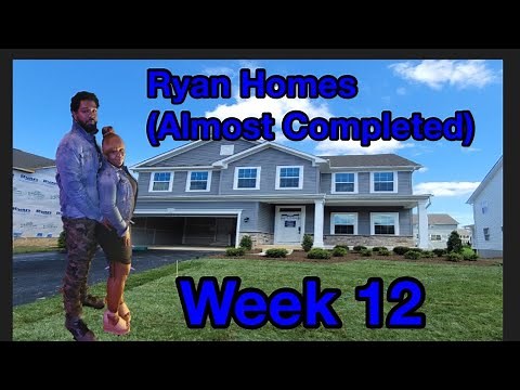 Ryan Homes (Hudson Model) Almost Completed Week 12