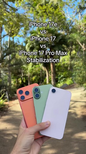 iPhone 17e vs 17 vs 17 Pro Max Stabilization