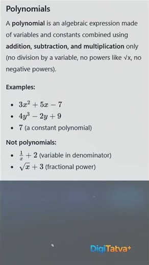 Polynomials made easy: variables + constants with only +, −, ×; no variable in denominator .........
