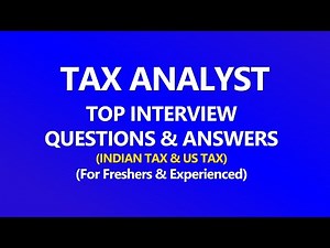 Tax Analyst Interview Questions and Answers 2025 | Indian Tax and US Tax Analyst