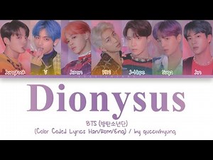 BTS (방탄소년단) - Dionysus (Color Coded Lyrics Han/Rom/Eng)