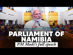 PM Modi’s address during Joint Session of the Parliament of Republic of Namibia