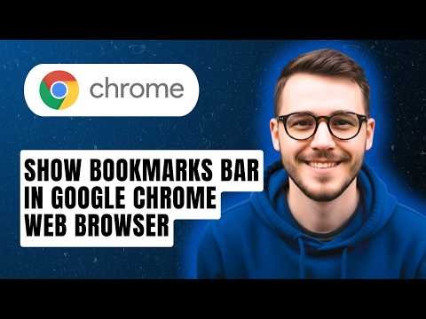 How To Show Bookmarks Bar In Google Chrome Web Browser [2026 Guide]