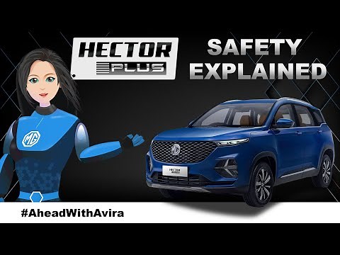 Episode 25 | MG Hector Plus Safety Explained