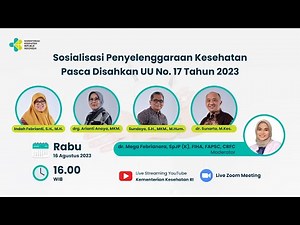 Sosialisasi: Penyelenggaraan Kesehatan Pasca Disahkan UU No 17 Tahun 2023