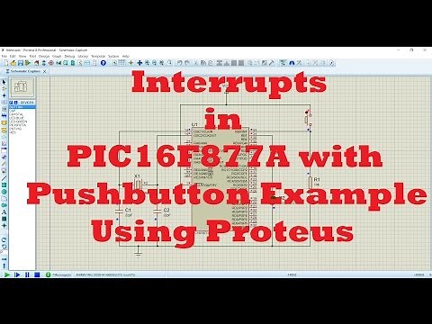 Interrupts in PIC16F877A with Push button using Proteus