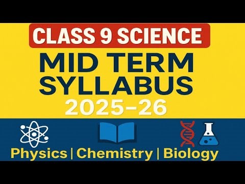 class 9th science mid term syllabus|Mid-Term Syllabus Class 9 Science | NCERT Based 9th syllabus|