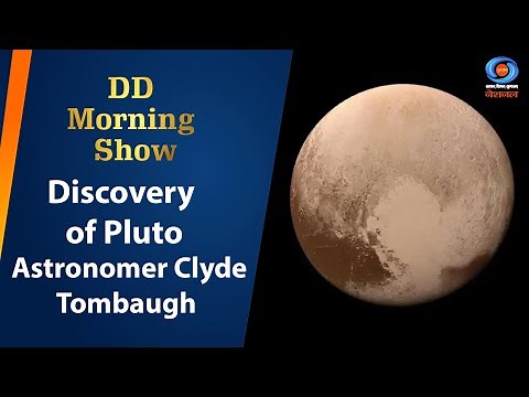 DD Morning Show | Discovery of Pluto | Astronomer Clyde Tombaugh | 18th February 2025