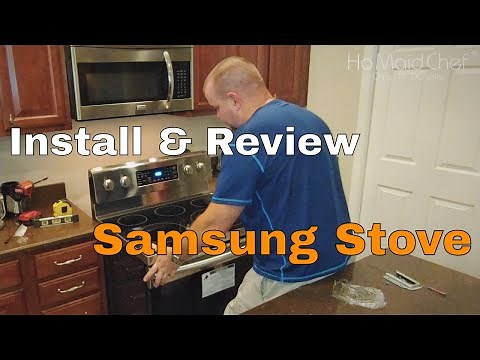 How To Install Stove And Review Samsung Electric Range
