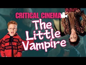 The Little Vampire (2000) | Critical Cinema