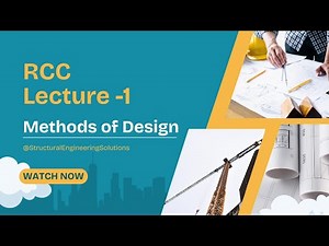 RCC/Lec-1|Design Methods for RCC Structures| Reinforced Cement Concrete|#WSM#LSM