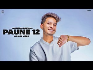 PAUNE 12 : Karan Randhawa (Lyrical Video) Shipra Goyal | Punjabi Song | GK Digital | Geet MP3