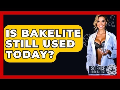 Is Bakelite Still Used Today? - Science Through Time