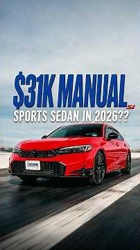 2026 Honda Civic Si Review — The $31K Manual Sports Sedan You Should Actually Test Drive