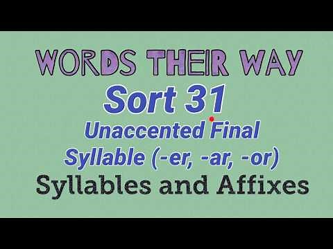 Sort 31 - (-er, -ar, -or) Unaccented Final Syllable (Words Their Way - Syllables and Affixes)