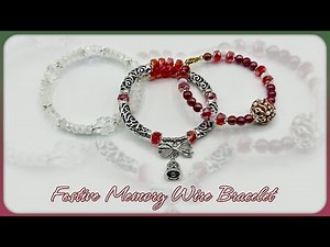 🌹🎄Festive Memory Wire Bracelet Tutorial! 🌹🎄