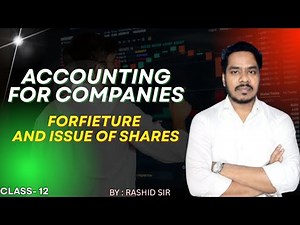 Forfeiture & Reissue of Shares | Class 12 Accounts | Explained in Hindi | Indian Academy