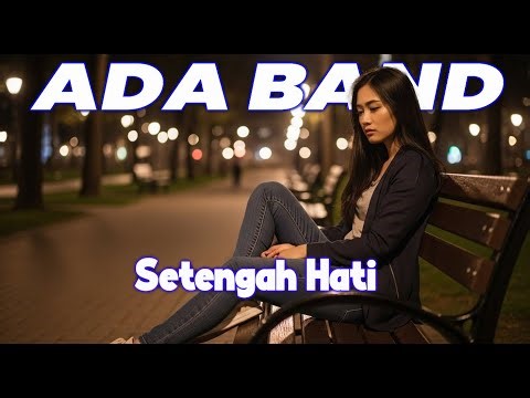 SETENGAH HATI – ADA BAND | Female Cover Versi Tenang | JV Musik