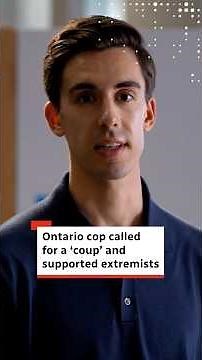 Ontario police officer called for a ‘coup,’ supported extremists online