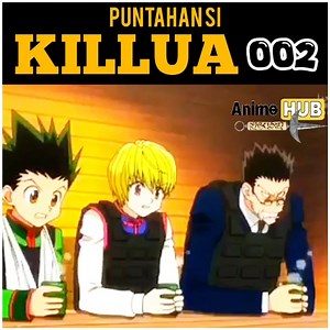 Puntahan si Killua 002 | Anime hub
