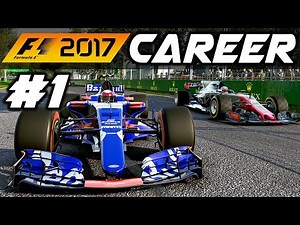 F1 2017 Career Mode Part 1: AUSTRALIA - IT BEGINS!