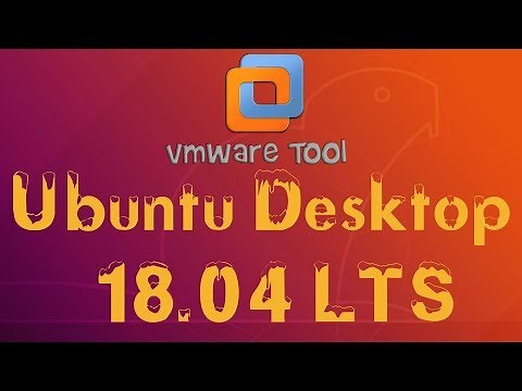 How to install VMWare tools on Ubuntu Desktop 18.04 LTS
