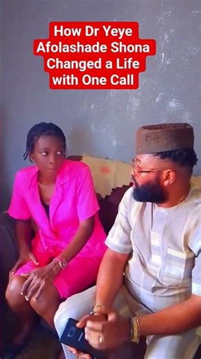 How Dr Yeye Afolashade Shona Changed a Life with One Call