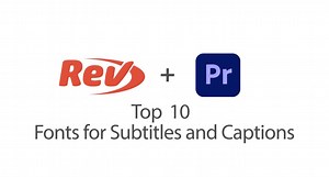 Good captions should neither distract 💥 nor blend in. 🕵️ Choose one of these 10 fonts for clarity, comprehension, and ease on the eye. *Comic Sans need not apply. | Rev