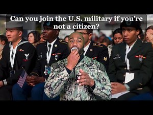 How to join the U.S. military if you’re not a citizen 🇺🇸