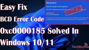 How to Fix Error Code 0xc0000185 Windows 11/10 Boot - BCD Error Code 0xc0000185 Solved